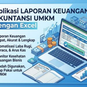 Laporan Keuangan Akuntansi UMKM dengan Excel